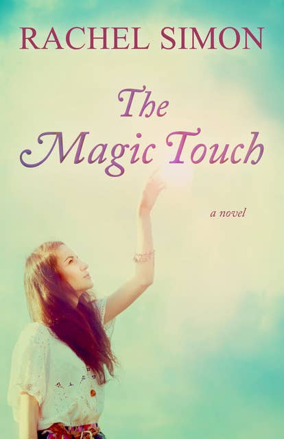 The Magic Touch: A Novel
