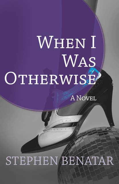 When I Was Otherwise: A Novel