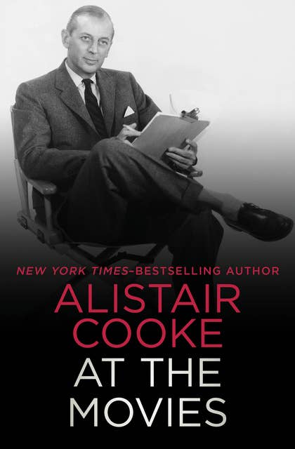 Alistair Cooke at the Movies