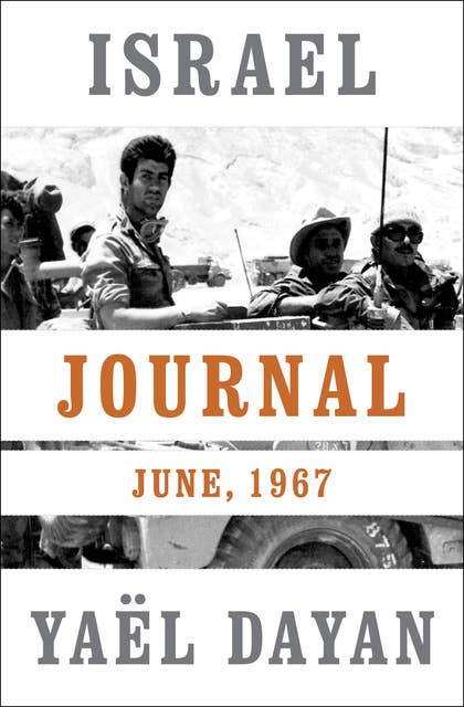 Israel Journal: June, 1967