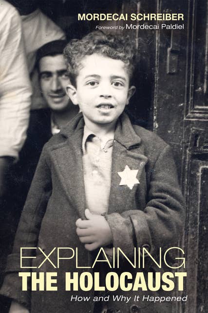 Explaining the Holocaust: How and Why It Happened