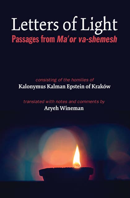 Letters of Light: Passages from Ma’or va-Shemesh