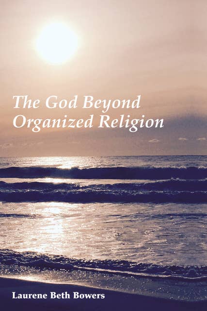 The God Beyond Organized Religion