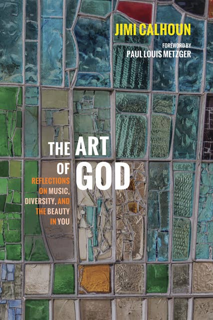 The Art of God: Reflections on Music, Diversity, and the Beauty in You