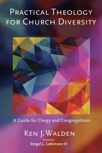 Practical Theology for Church Diversity: A Guide for Clergy and Congregations