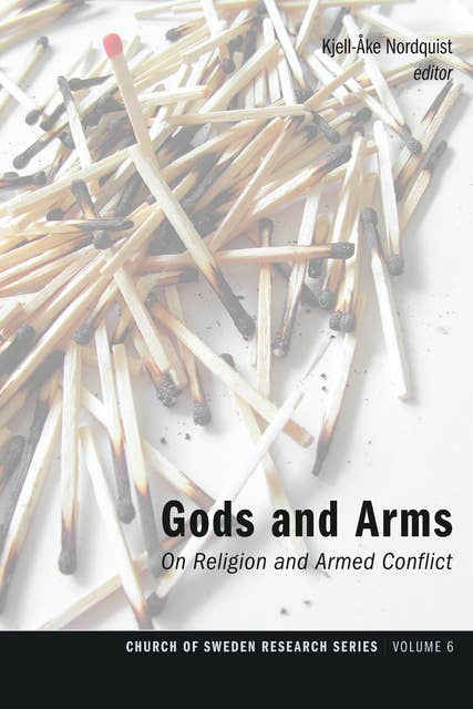 Gods and Arms: On Religion and Armed Conflict