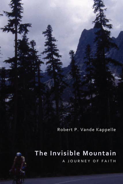 The Invisible Mountain: A Journey of Faith