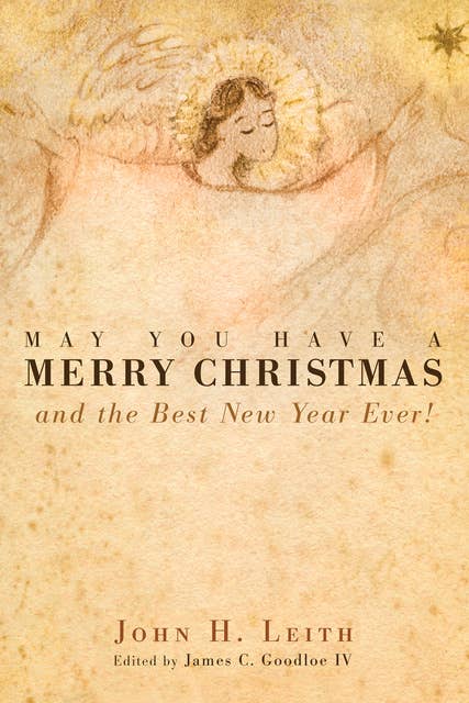 May You Have a Merry Christmas: and the Best New Year Ever!