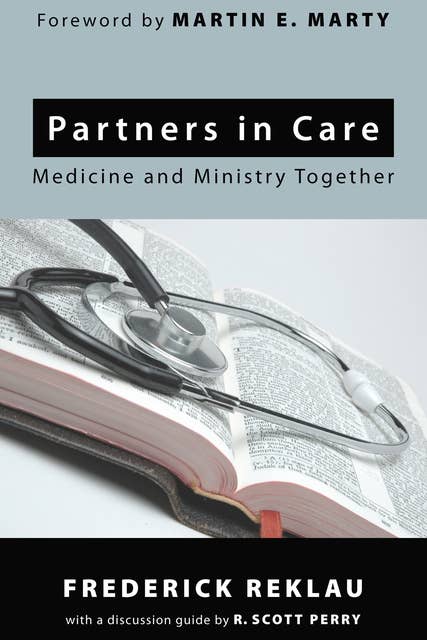 Partners in Care: Medicine and Ministry Together