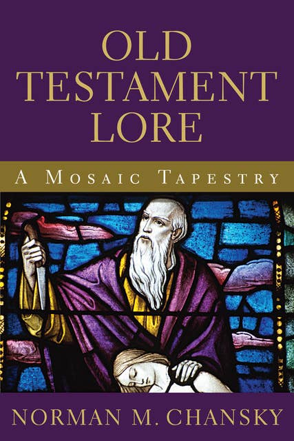 Old Testament Lore: A Mosaic Tapestry