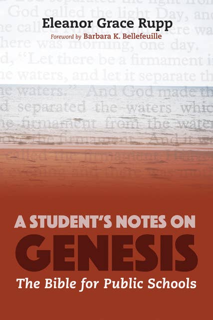 A Student’s Notes on Genesis: The Bible for Public Schools