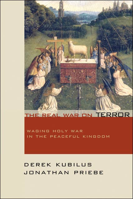 The Real War on Terror: Waging Holy War in the Peaceful Kingdom