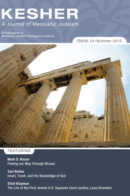 Kesher: A Journal of Messianic Judaism : Issue 24 - Summer 2010: Issue 24 / Summer 2010