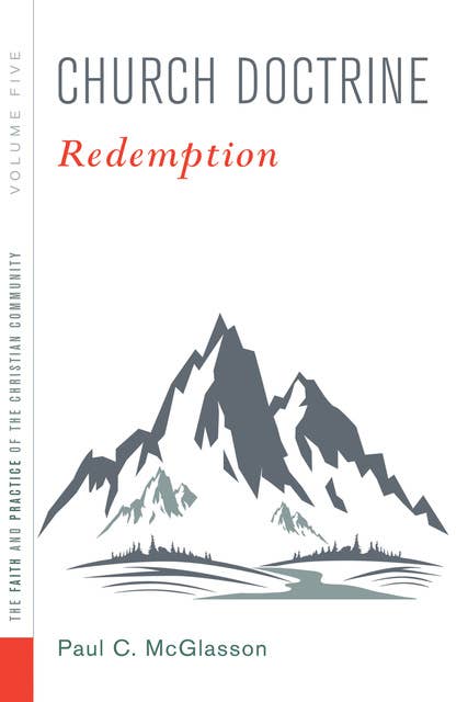 Church Doctrine, Volume 5: Redemption