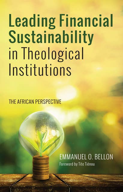 Leading Financial Sustainability in Theological Institutions: The African Perspective