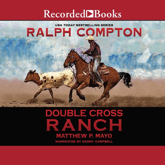 Ralph Compton: Double Cross Ranch