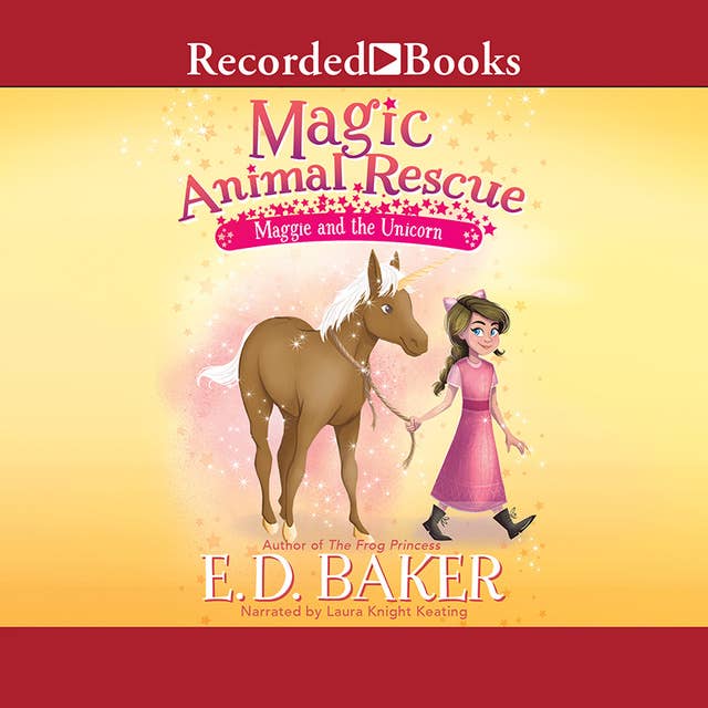 Maggie and the Unicorn: Maggie and the Unicorn