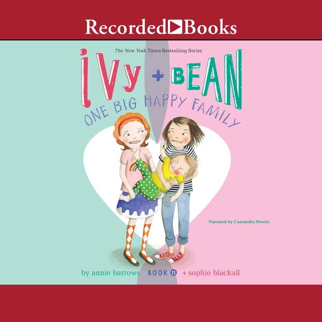 Ivy and Bean: One Big Happy Family