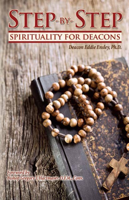 Step-by-Step Spirituality for Deacons