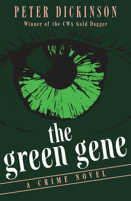 The Green Gene: A Crime Novel