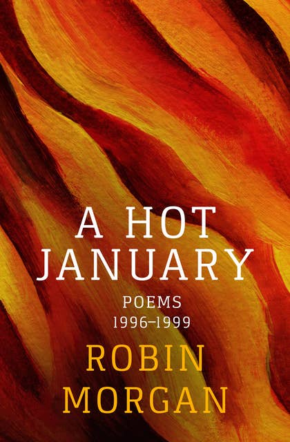 A Hot January: Poems 1996–1999