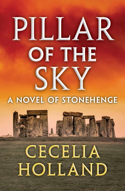 Pillar of the Sky: A Novel of Stonehenge