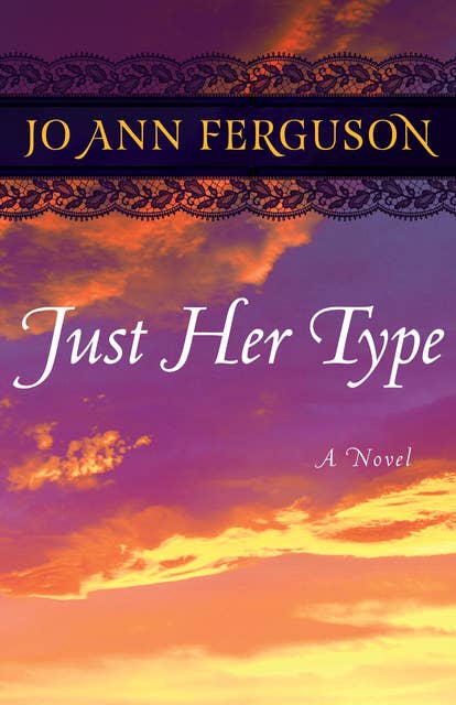 Just Her Type: A Novel