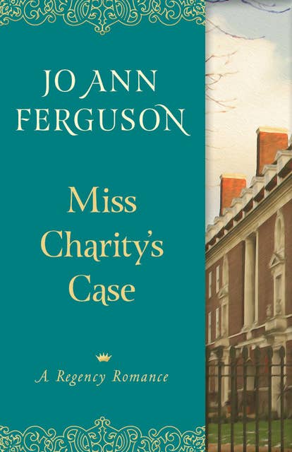Miss Charity's Case: A Regency Romance