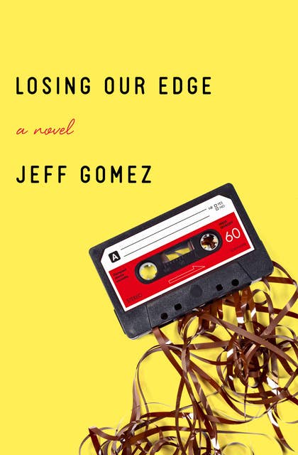 Losing Our Edge: A Novel