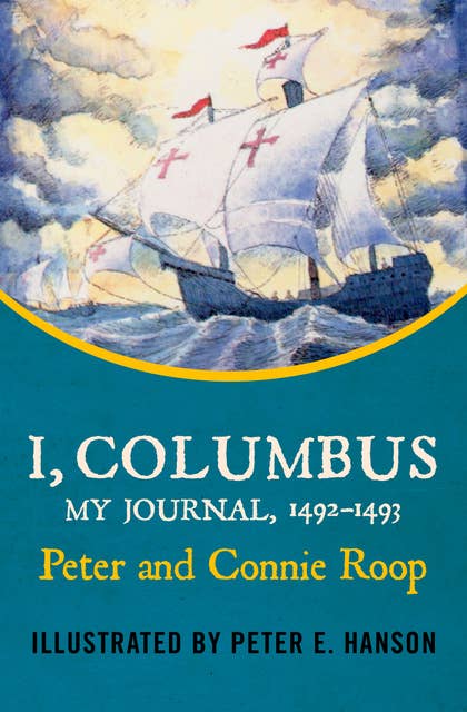 I, Columbus: My Journal, 1492–1493
