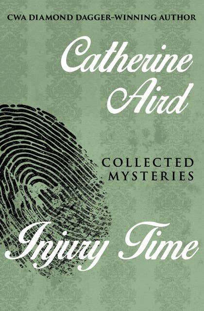 Injury Time: Collected Mysteries