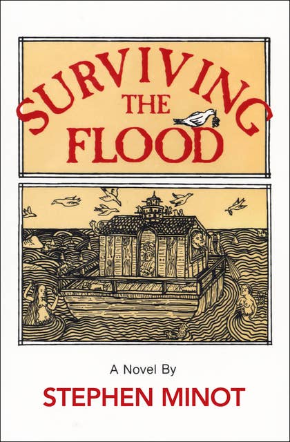 Surviving the Flood (A Novel): A Novel