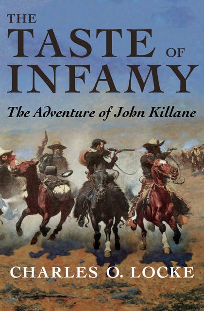 The Taste of Infamy: The Adventure of John Killane