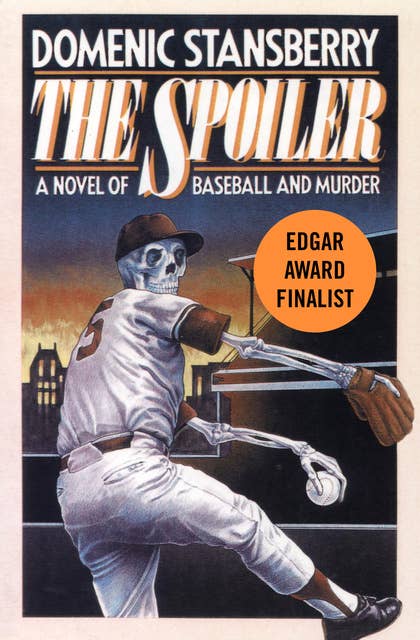 The Spoiler: A Novel of Baseball and Murder