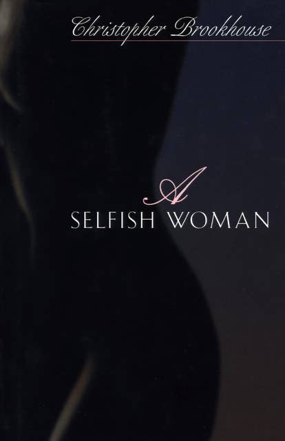 A Selfish Woman