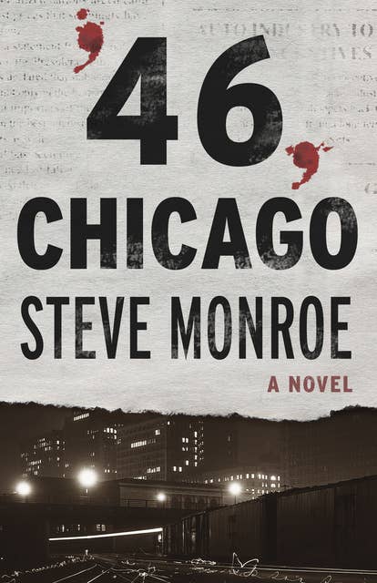 '46, Chicago: A Novel