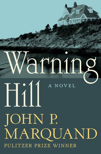 Warning Hill: A Novel