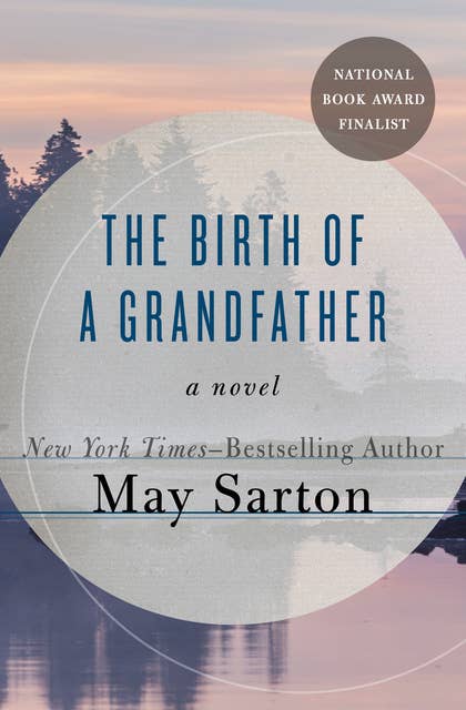 The Birth of a Grandfather: A Novel