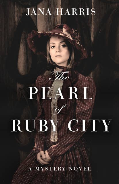 The Pearl of Ruby City: A Mystery