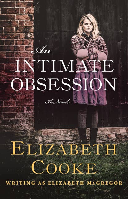 An Intimate Obsession: A Novel