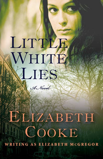 Little White Lies: A Novel
