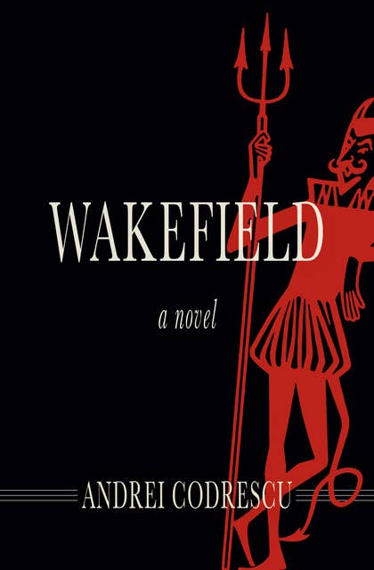 Wakefield: A Novel