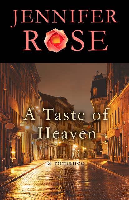 A Taste of Heaven: A Romance