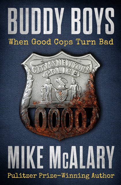 Buddy Boys: When Good Cops Turn Bad