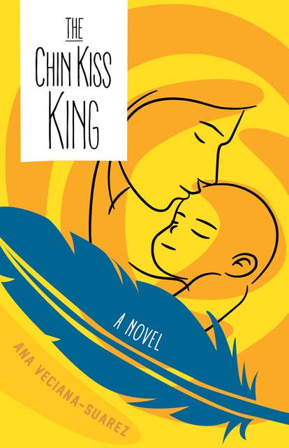 The Chin Kiss King: A Novel