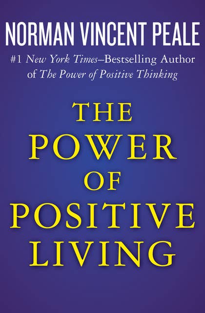 The Power of Positive Living