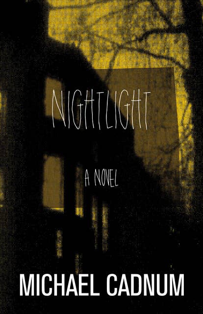 Nightlight: A Novel