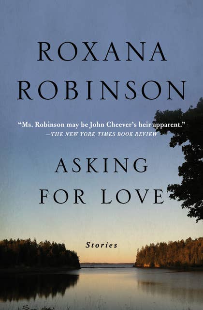 Asking for Love: Stories
