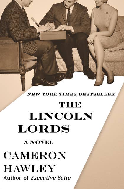 The Lincoln Lords: A Novel