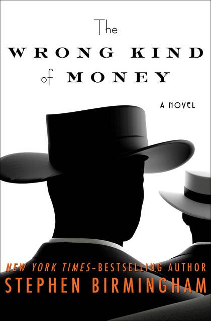 The Wrong Kind of Money: A Novel